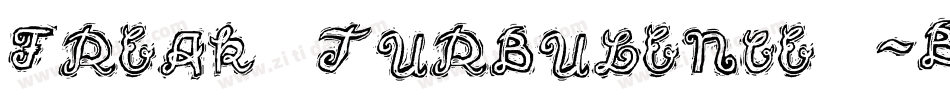 Freak Turbulence -BRK-1字体转换